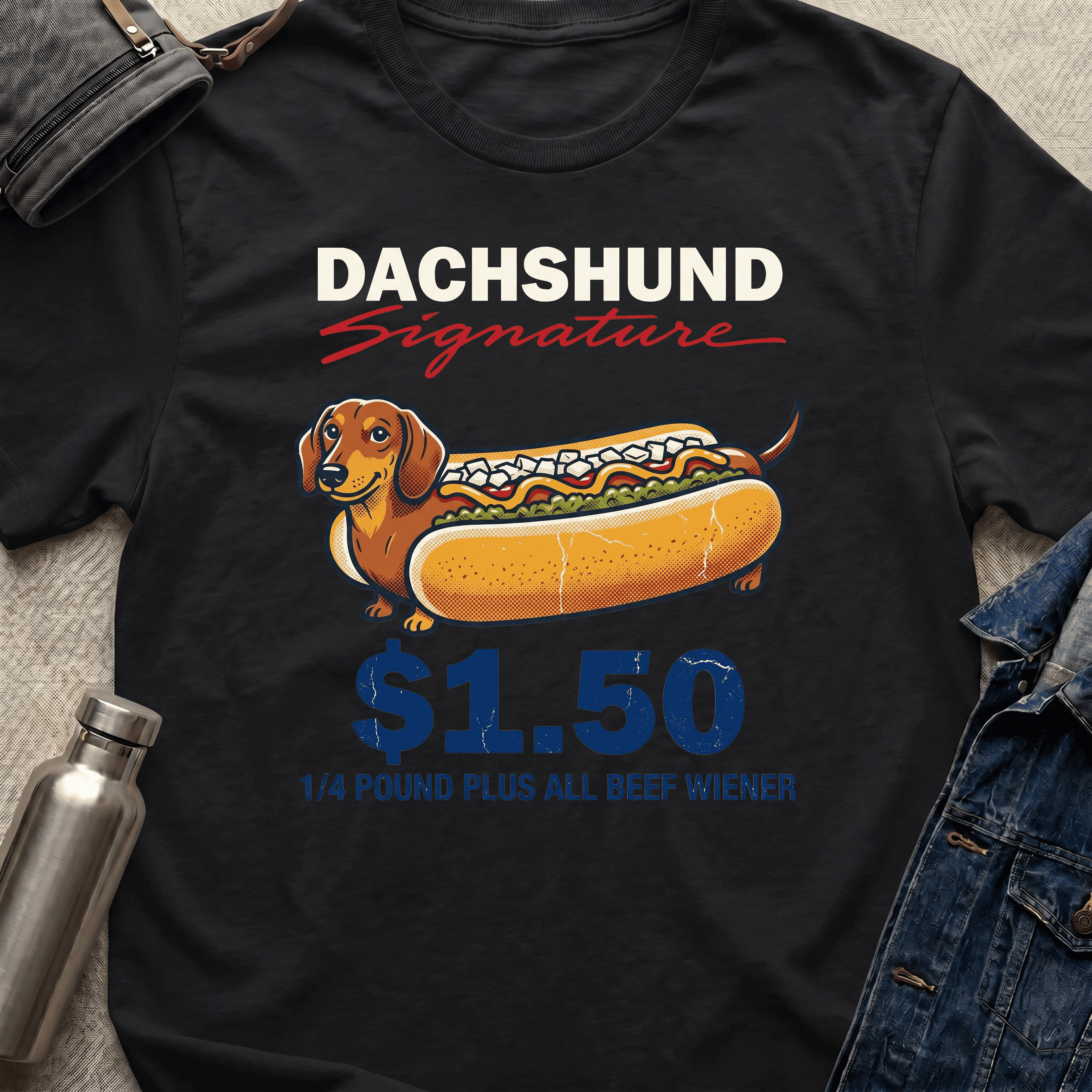 Dachshund Signature $1.50 Weiner T-Shirt