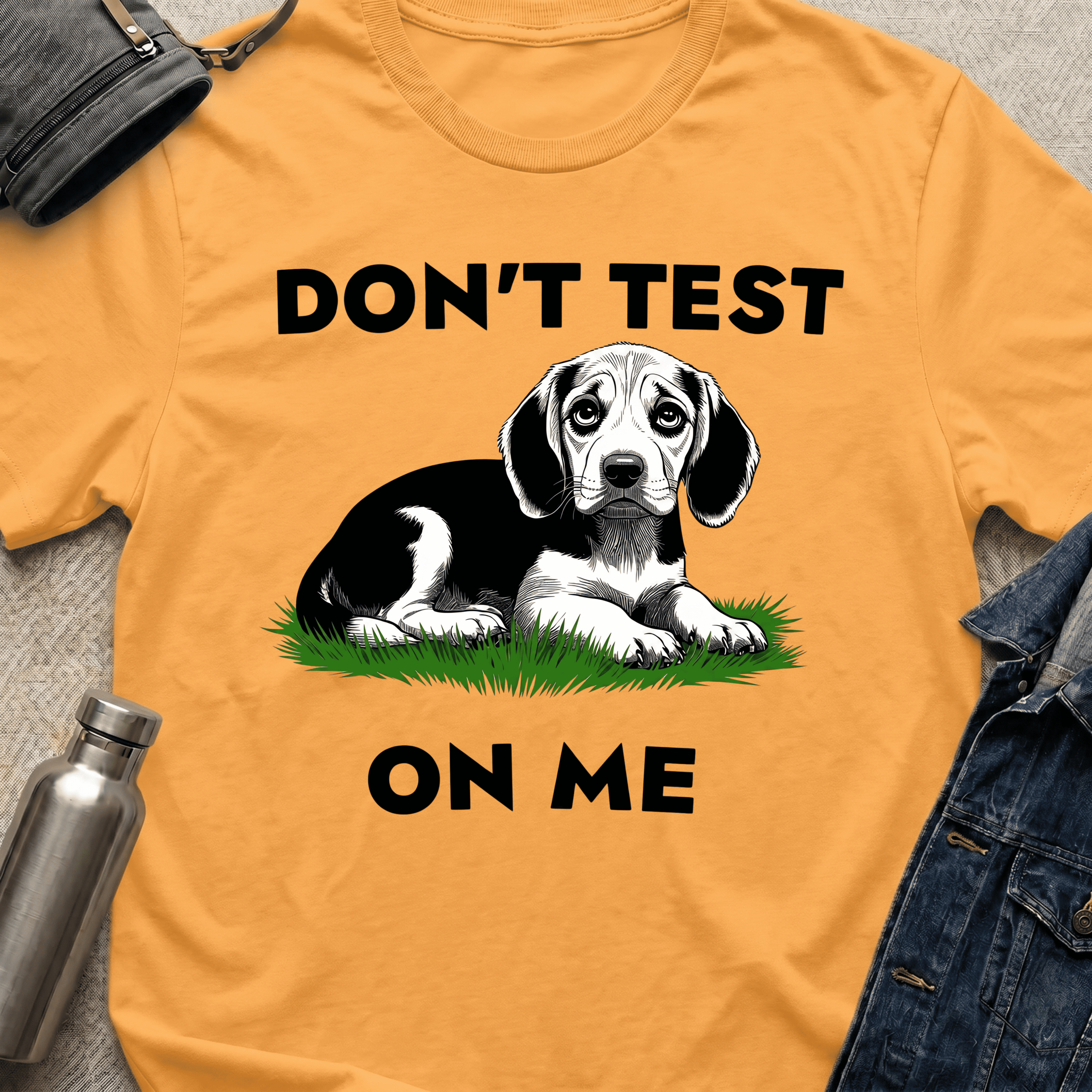 Don't Test On Me T-Shirt