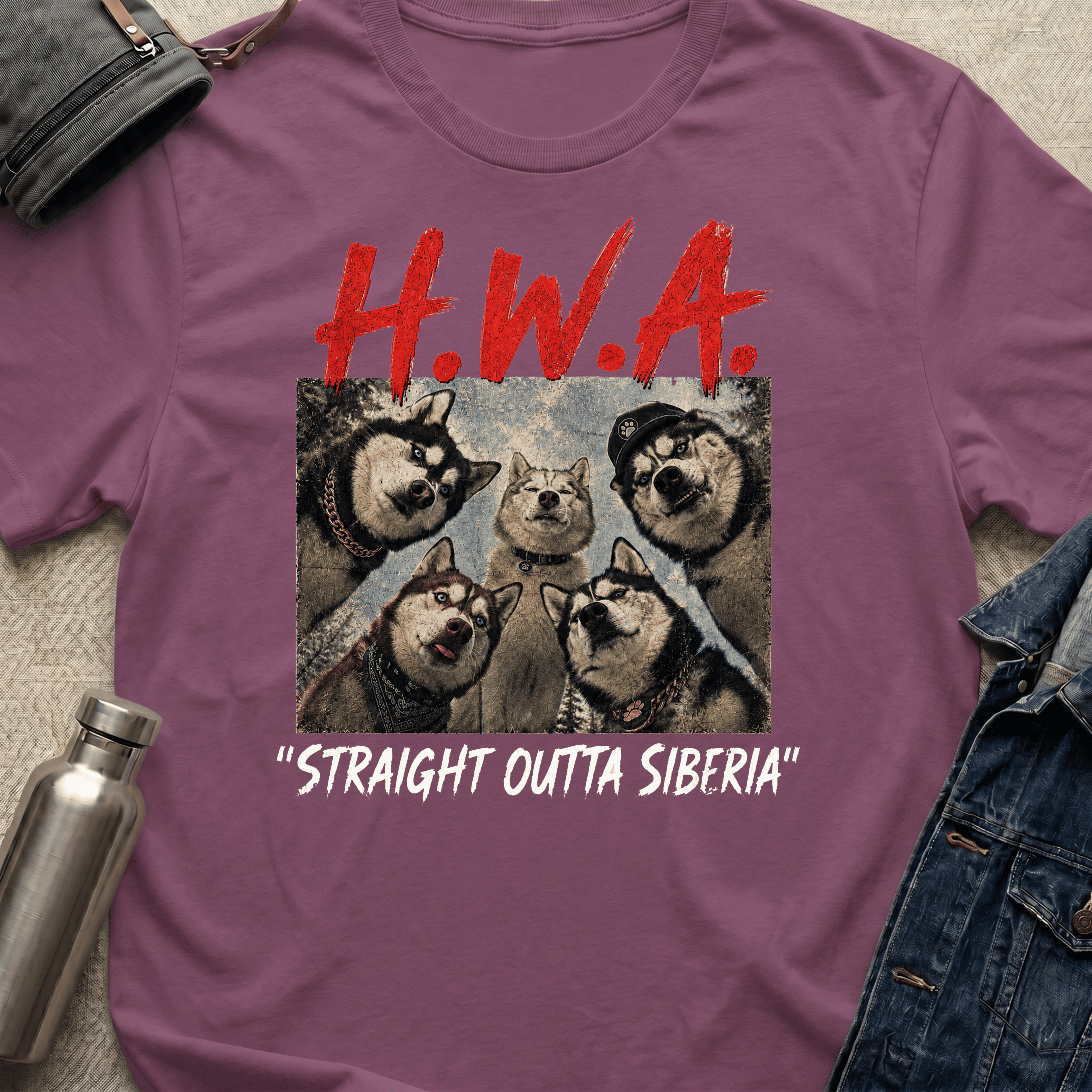 Huskies With Attitude: Straight out of Siberia T-Shirt