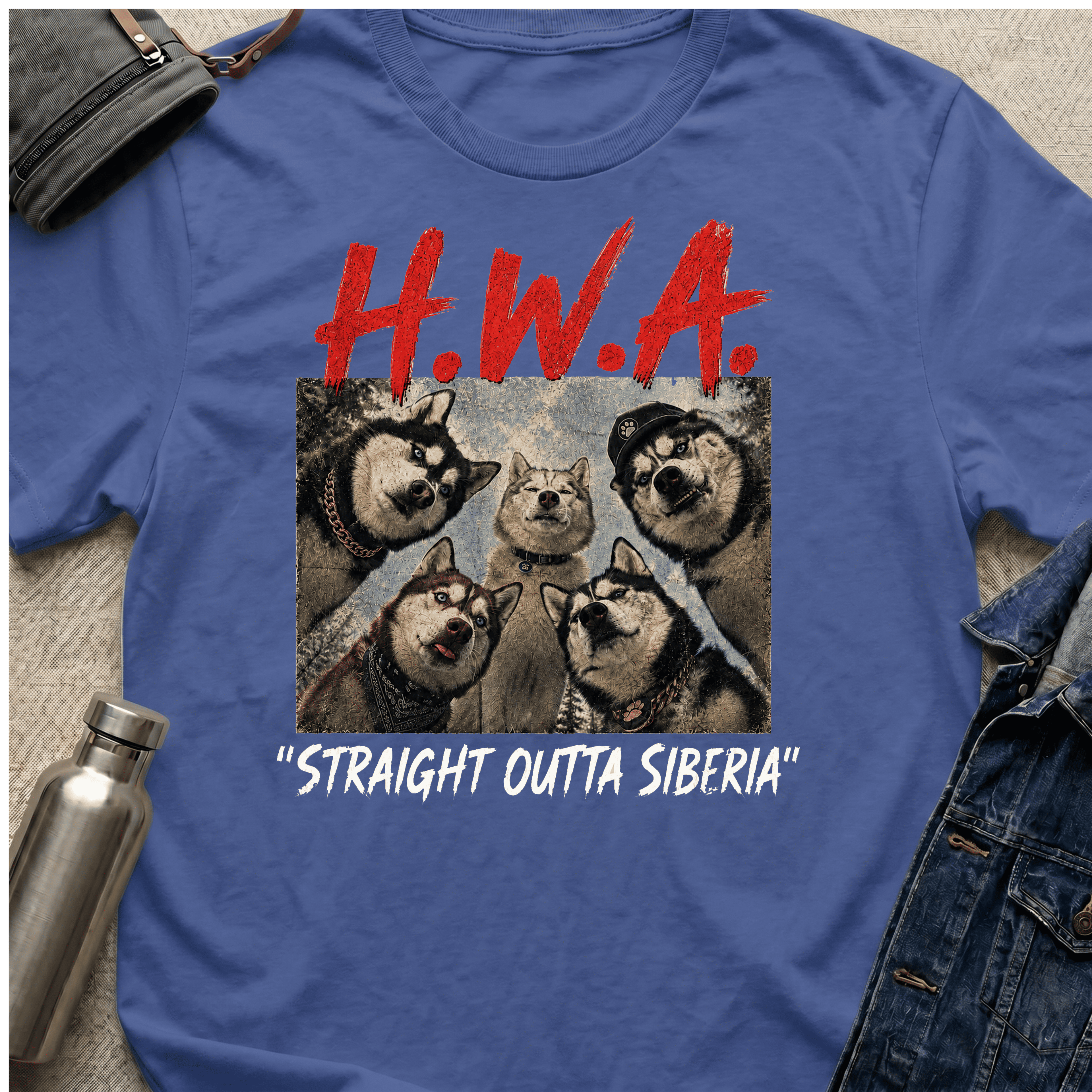 Huskies With Attitude: Straight out of Siberia T-Shirt