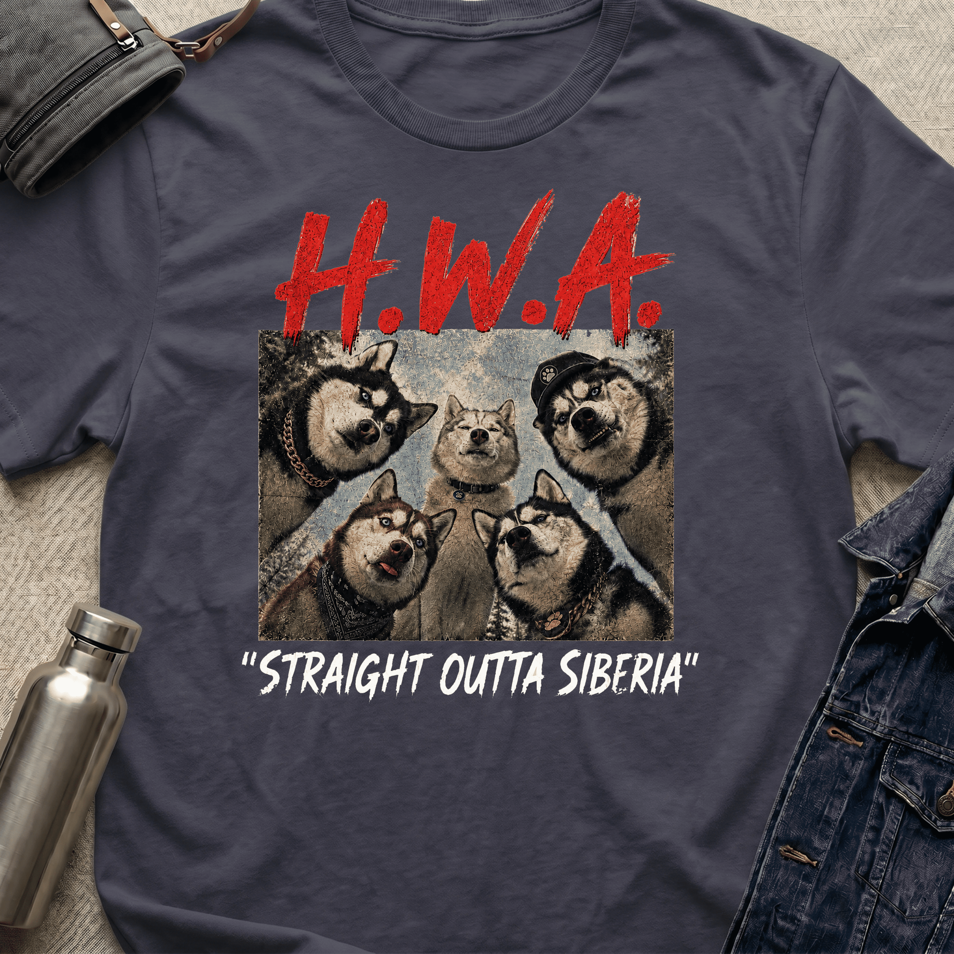 Huskies With Attitude: Straight out of Siberia T-Shirt