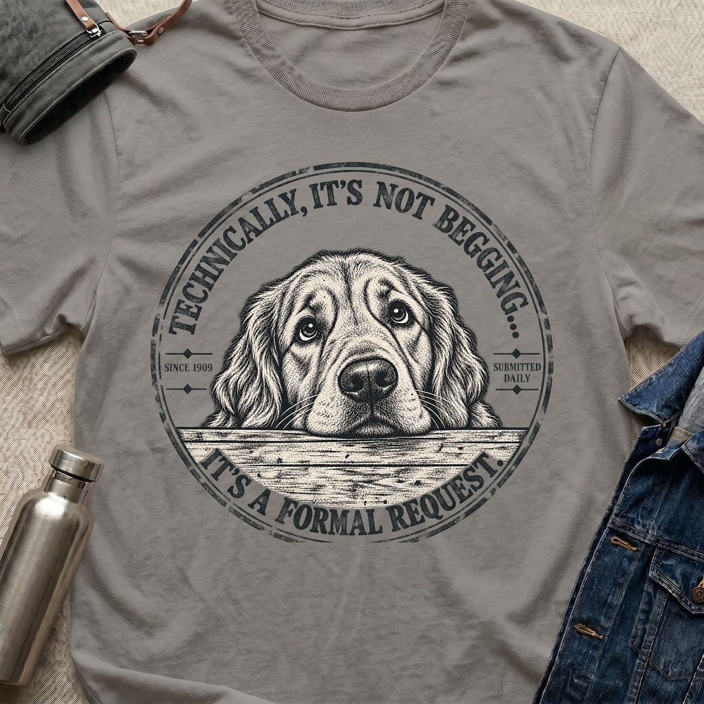 Not Begging T-Shirt
